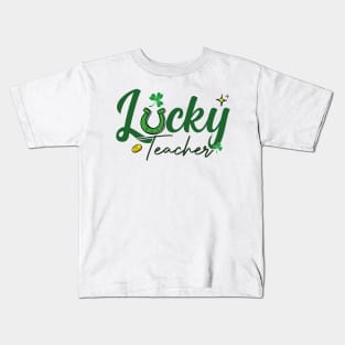 Lucky Teacher School St Patrick Quote Kids T-Shirt